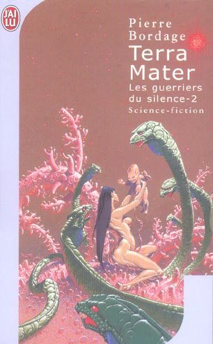 Les Guerriers du Silence Tome 2 : Terra Mater