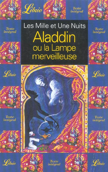 Histoire d'Aladdin ou la lampe merveilleuse. Les Mille et Une Nuits