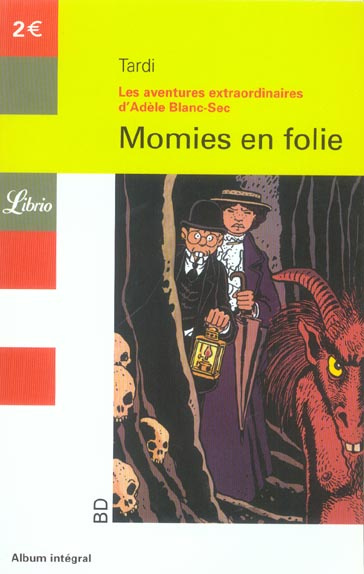 Les aventures extraordinaires d'Adèle Blanc-Sec : Momies en folie