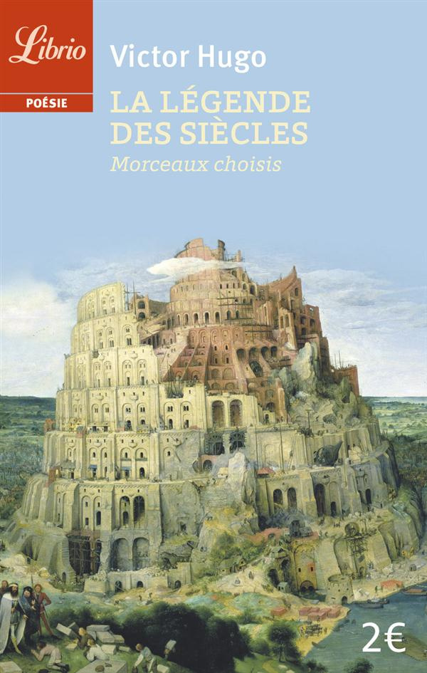 La légende des siècles. Morceaux choisis