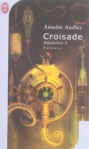 Aquasilva Tome 3 : Croisade