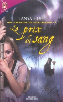 Une aventure de Vicki Nelson Tome 1 : Le prix du sang