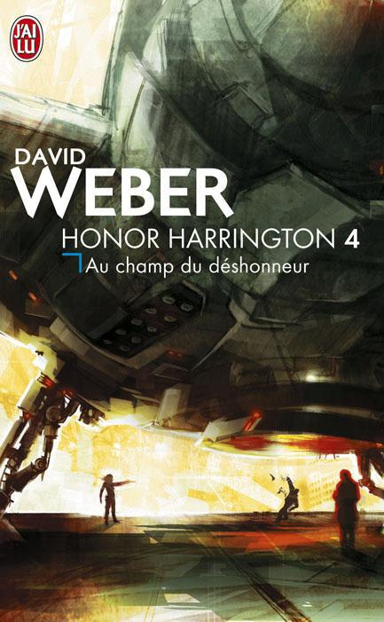 Honor Harrington Tome 4 : Au champ du déshonneur