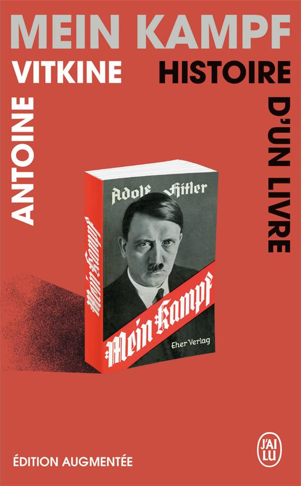 Mein kampf. Histoire d'un livre, Edition revue et augmentée