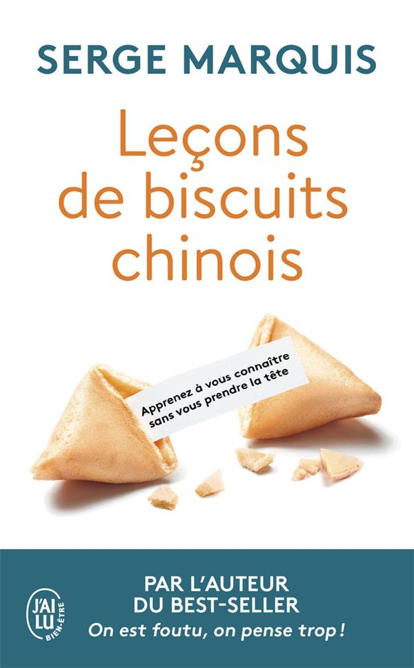 Leçons de biscuits chinois. Apprenez à vous connaître sans vous prendre la tête