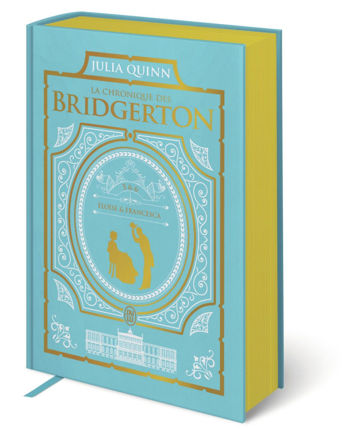 La chronique des Bridgerton Tome 5 et 6 : Eloïse ; Francesca. Edition collector