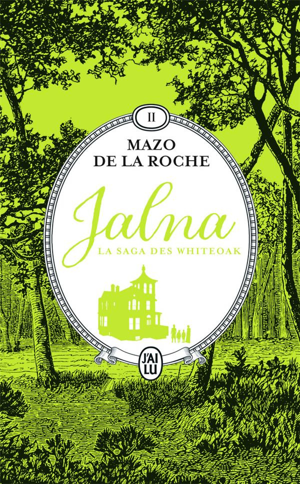 Jalna : La saga des Whiteoak Tome 2 : Mary Wakefield ; Jeunesse de Renny