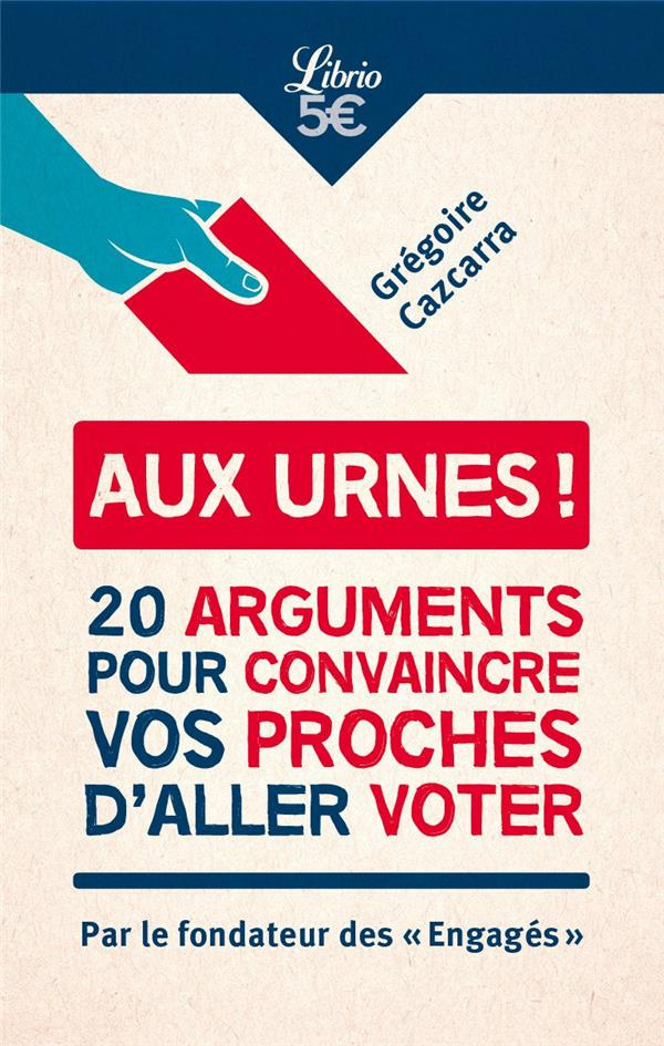 Aux urnes ! Comment convaincre vos proches d'aller voter