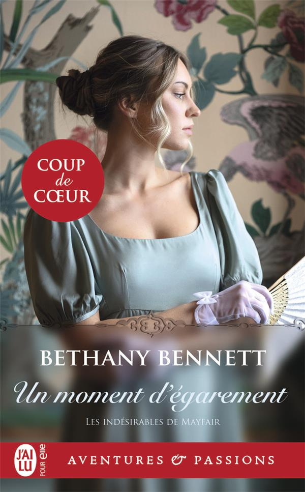 Les indésirables de Mayfair/03/Un moment d'égarement
