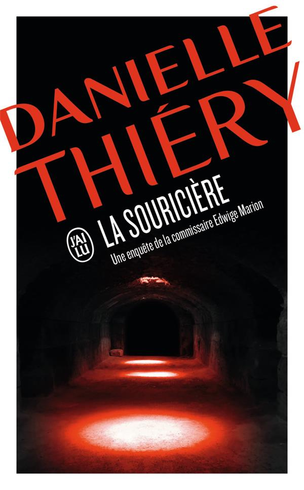 La souricière. Une enquête de la commissaire Edwige Marion