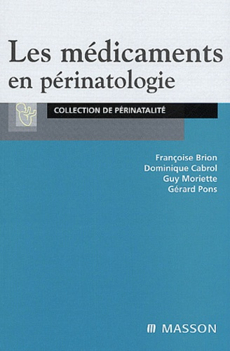 Les médicaments en périnatologie