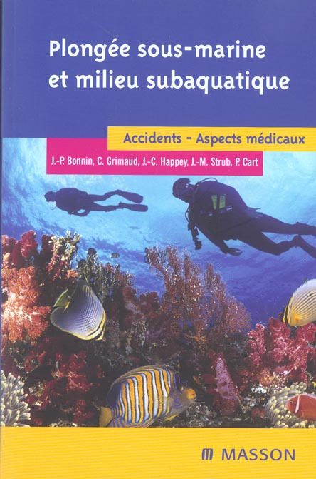 Plongée sous-marine et milieu subaquatique. Accidents, aspects médicaux