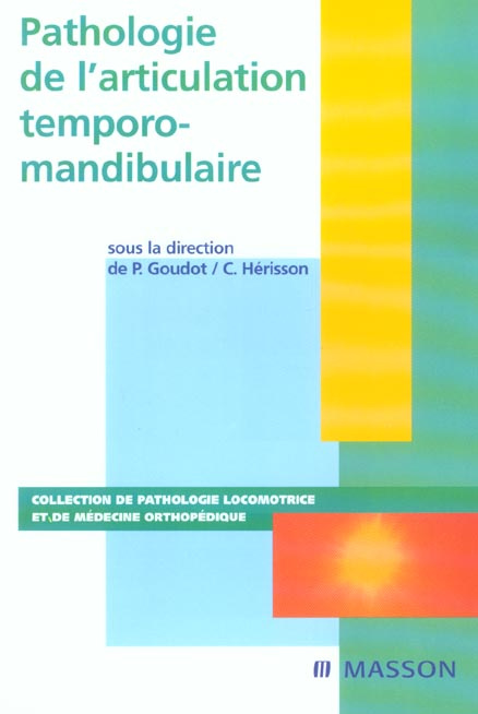 Pathologie de l'articulation temporo-mandibulaire