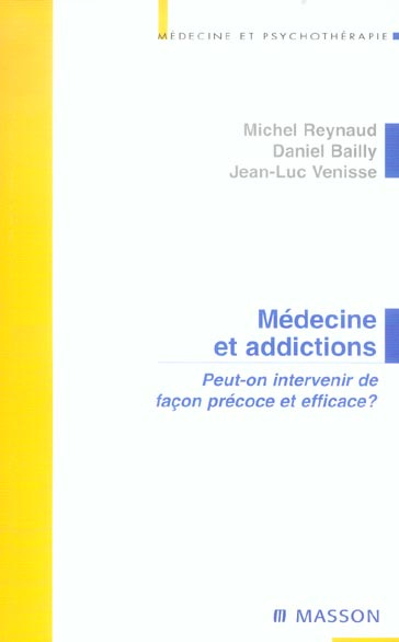 Médecine et addictions. Peut-on intervenir de façon précoce et efficace ?