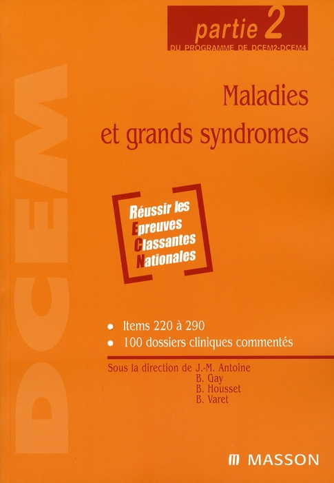 Maladies et grands syndrômes. Partie 2 du programme de DCEM2-DCEM4