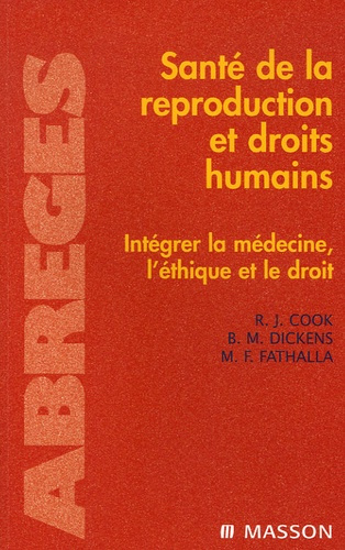 Santé de la reproduction et droits humains. Intégrer la médecine, l'éthique et le droit