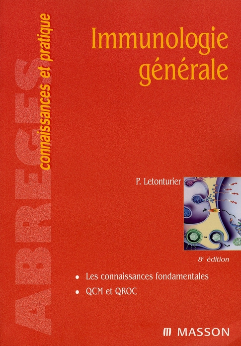 Immunologie générale. 8e édition revue et augmentée