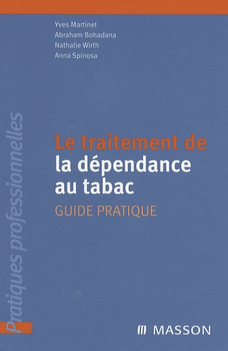 LE TRAITEMENT DE LA DEPENDANCE AU TABAC - GUIDE PRATIQUE