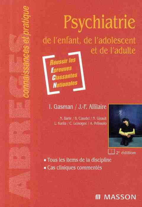 Psychiatrie de l'enfant, de l'adolescent et de l'adulte. 2e édition
