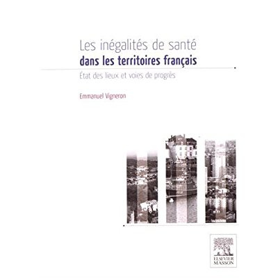 LES INEGALITES DE SANTE SUR LES TERRITOIRES FRANCAIS