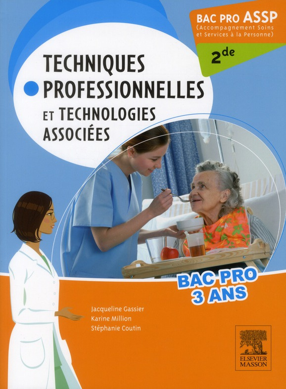 Techniques professionnelles et technologies associées 2e Bac Pro ASSP