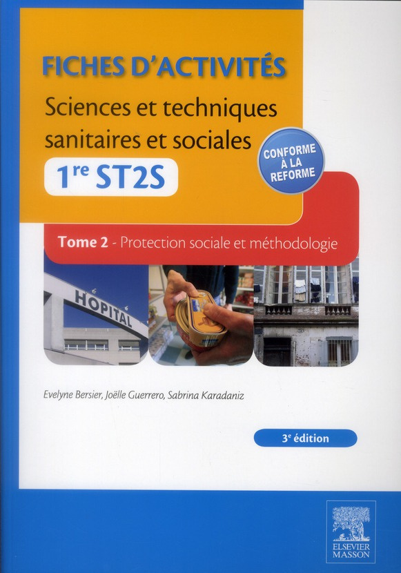 Fiches d'activités Sciences et techniques sanitaires et sociales 1re ST2S. Tome 2, Protection social
