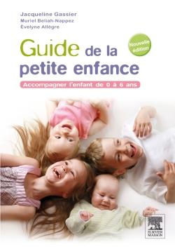 Le Guide de la petite enfance 2e Edition