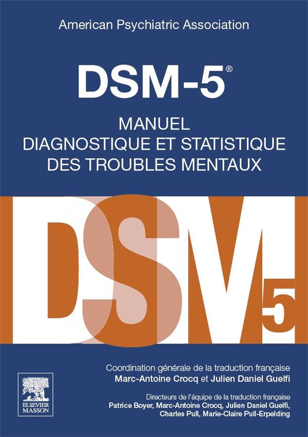 DSM-5. Manuel diagnostique et statistique des troubles mentaux, 5e édition