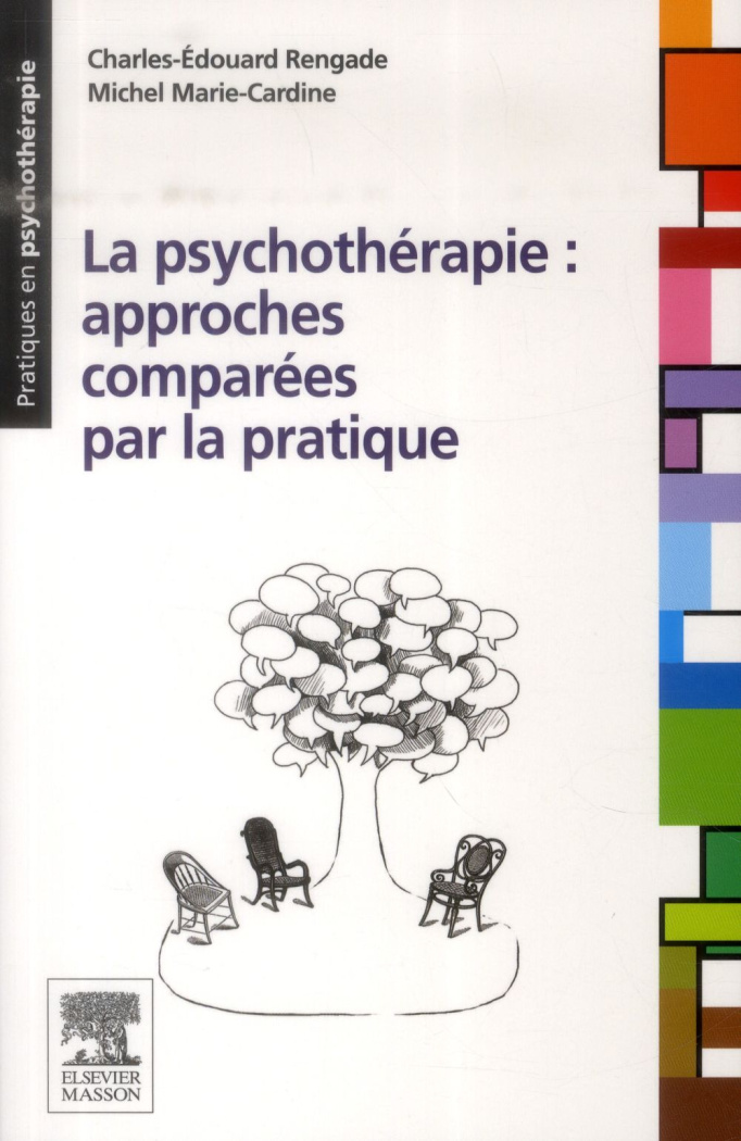 La psychothérapie : approches comparées par la pratique