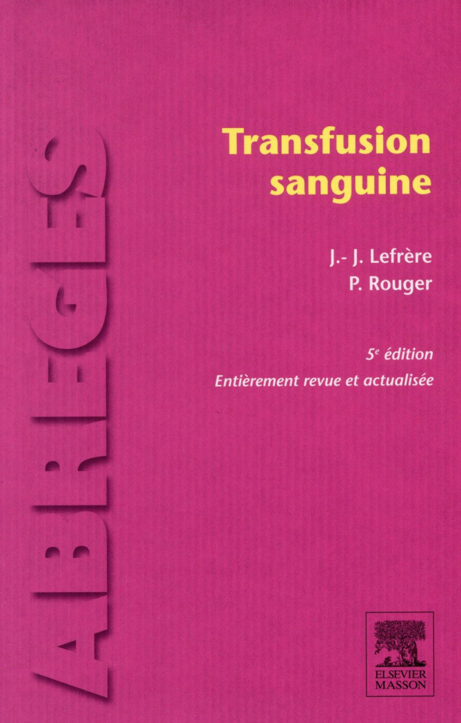 Transfusion sanguine. 5e édition