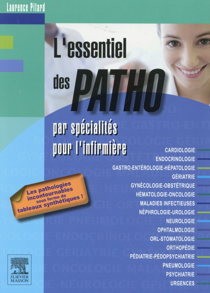 L'essentiel des patho par spécialité pour l'infirmière