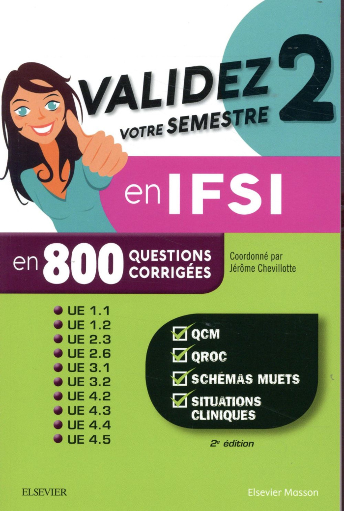 Validez votre semestre 2 en IFSI en 800 questions corrigées