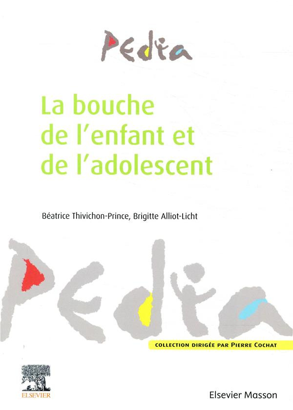 La bouche de l'enfant et de l'adolescent