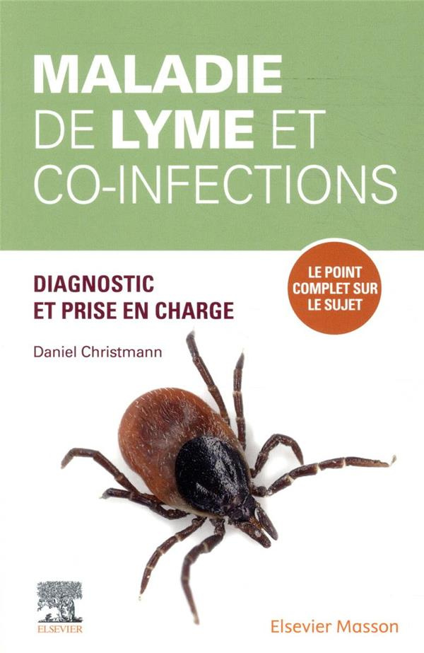 Maladie de Lyme et co-infections. Etablir les bons diagnostic, traitement et suivi