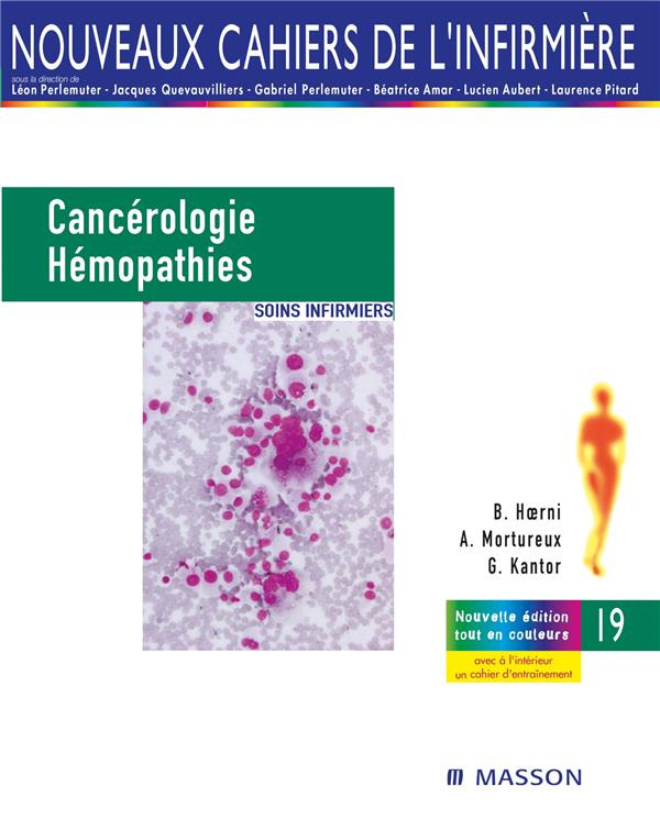 Cancérologie et hémopathies. Soins infirmiers, 4e édition