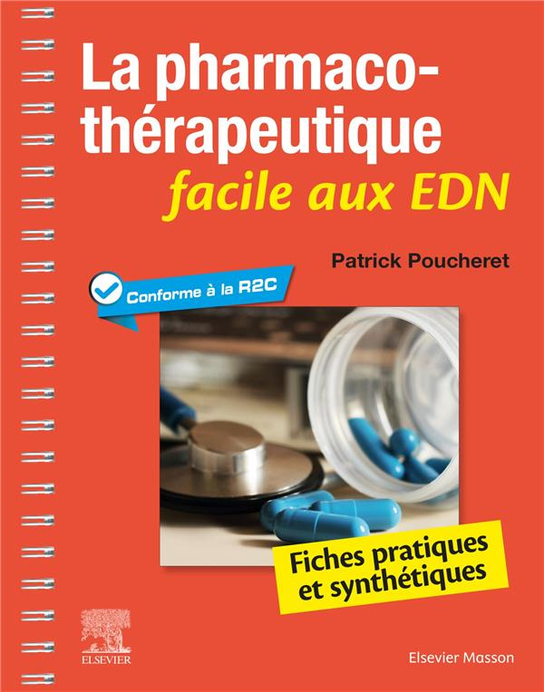 La pharmaco-thérapeutique facile aux EDN. Fiches pratiques et synthétiques