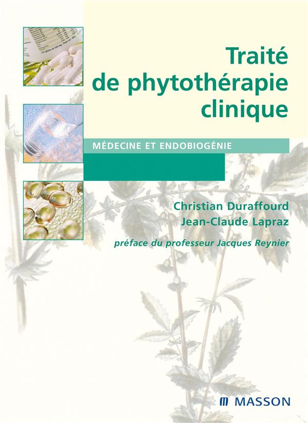 Traité de phytothérapie clinique. Endobiogénie et médecine