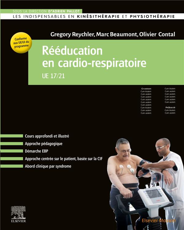 Kinésithérapie cardiorespiratoire. Eléments pour une pratique clinique raisonnée