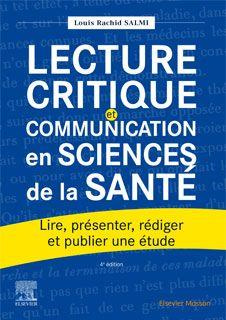 Lecture critique et communication en sciences de la santé. 4e édition