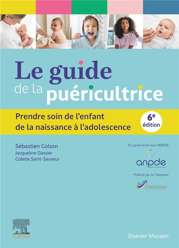 Le guide de la puéricultrice. 6e édition