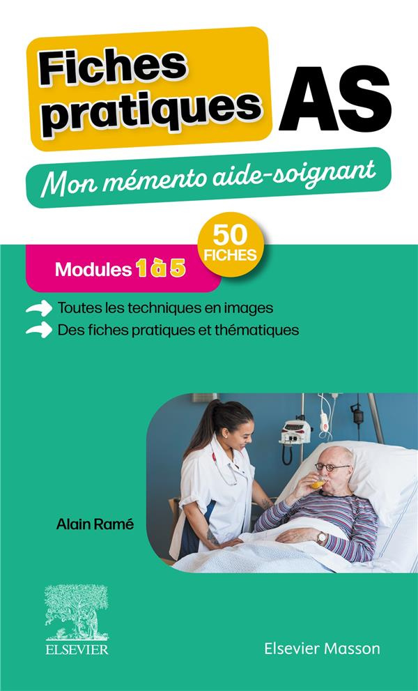 AS Mémento des fiches de soin aides-soignantes. Nouveau programme de formation