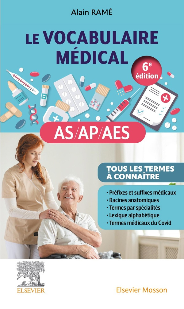 Le vocabulaire médical des AS/AP/AES. 6e édition