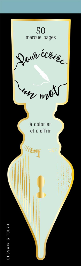Pour écrire un mot. 50 marques-page à colorier et à offrir
