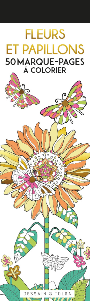 Fleurs et papillons. 50 marque-pages à colorier