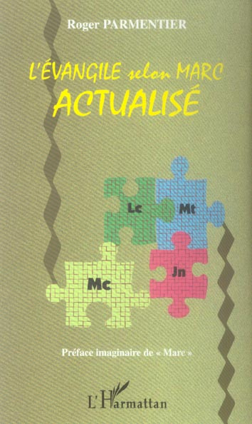 L'Evangile selon Marc actualisé