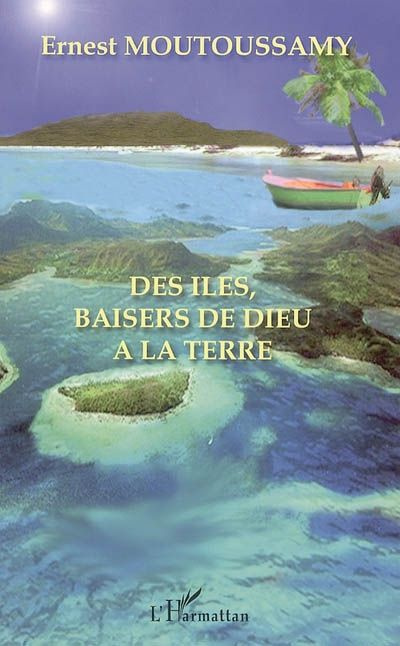 Des îles baisers de Dieu à la terre
