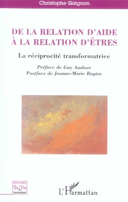 De la relation d'aide à la relation d'êtres. La réciprocité transformatrice