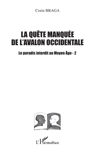 Le paradis interdit au Moyen-Age Tome 2 : La quête manquée de l'Avalon occidentale
