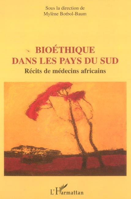 Bioéthique dans les pays du Sud. Récits de médecins africains