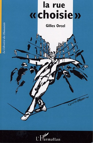 La rue "choisie"